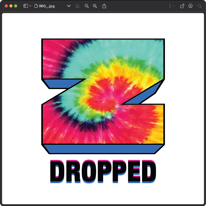 A colorful tie-dye design shaped like a stylized Z with the word DROPPED in bold letters below it.