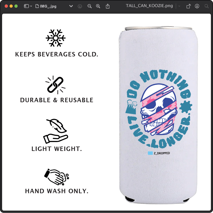 Z_DROPPED - Mens, Unisex, Women - Do Nothing Koozie. - By: Fredy Santiago