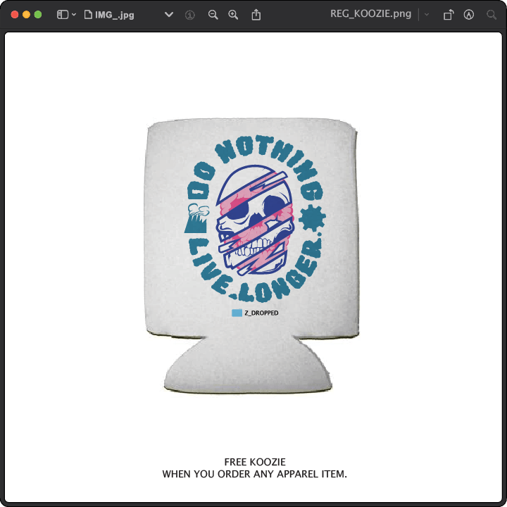 Z_DROPPED - Mens, Unisex, Women - Do Nothing Koozie. - By: Fredy Santiago