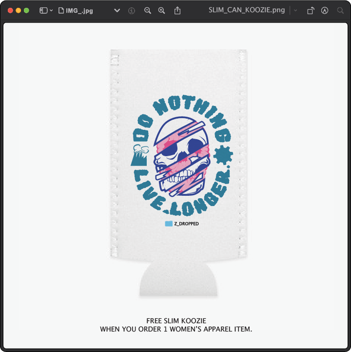 Z_DROPPED - Mens, Unisex, Women - Do Nothing Koozie. - By: Fredy Santiago