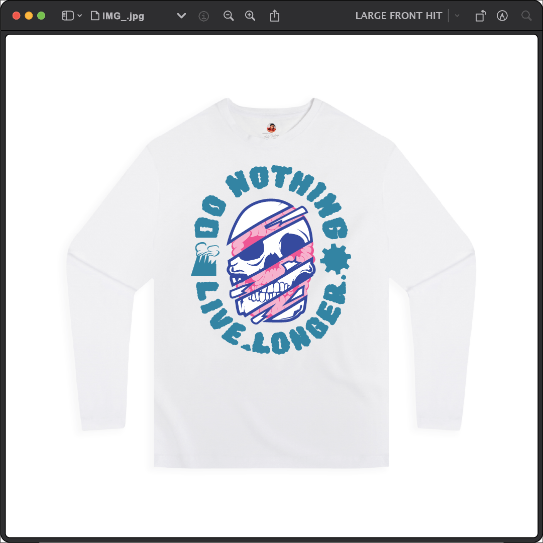 Z_DROPPED - Mens, Unisex - White - Do Nothing Long Sleeve. - By: Fredy Santiago