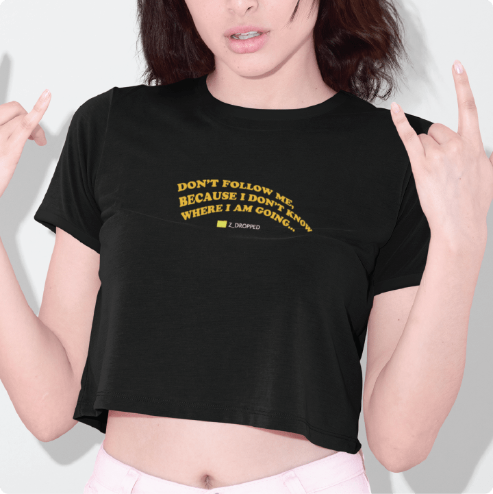 Z_DROPPED - Womens - Black - Don't Follow Me Crop Top. - By: Fredy Santiago