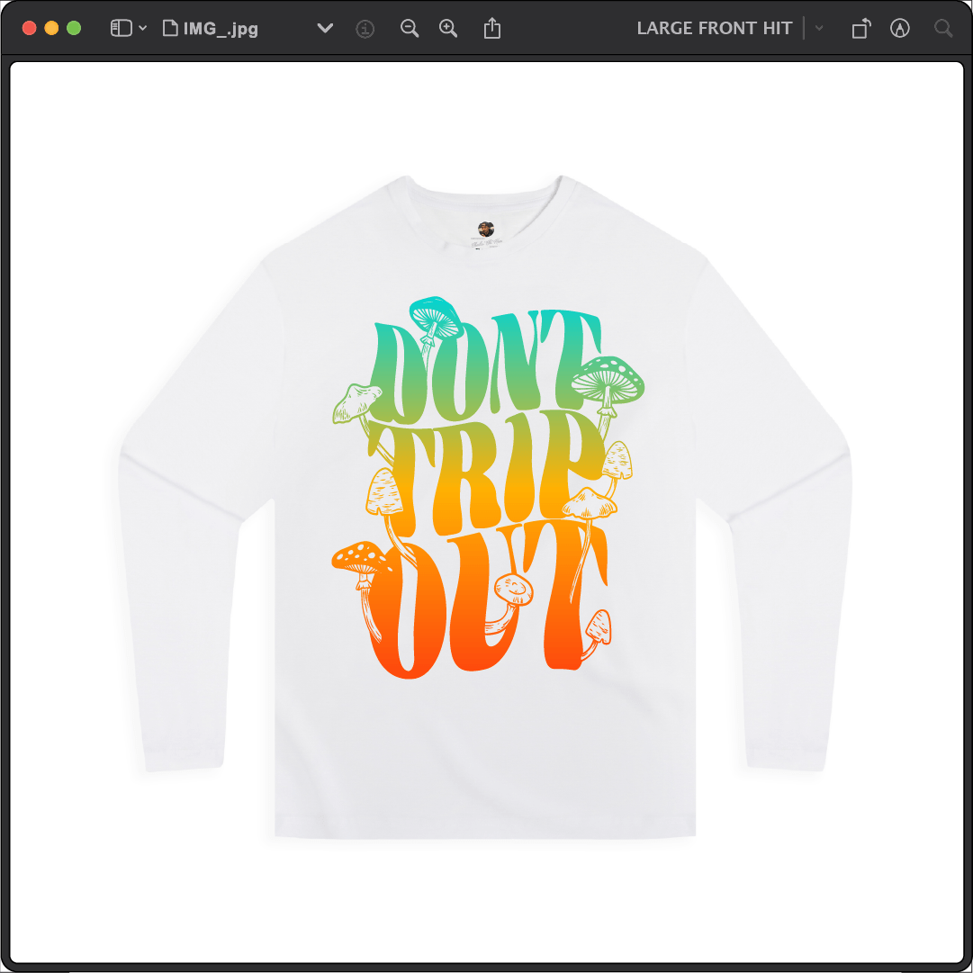 Z_DROPPED - Mens, Unisex, Women - White - Don't Trip Long Sleeve. - By: Chi Hom