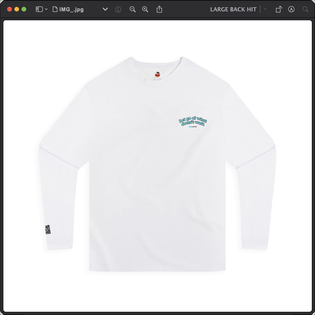 Z_DROPPED - Mens, Unisex - White - Let Go Long Sleeve. - By: Fredy Santiago