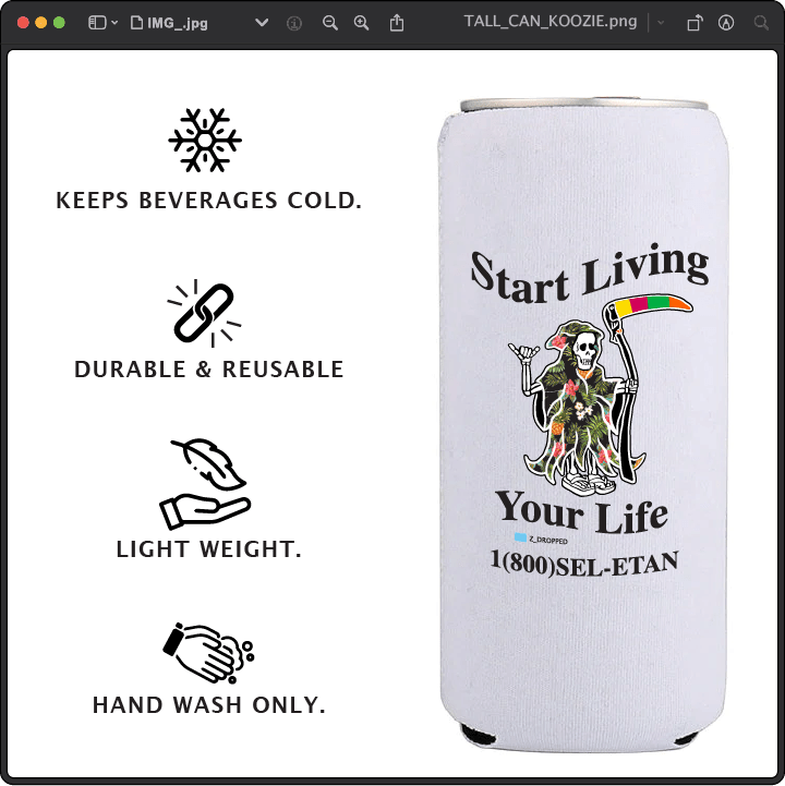 Z_DROPPED - Mens, Unisex, Women - Live Your Life Koozie. - By: Keith Kuniyuki