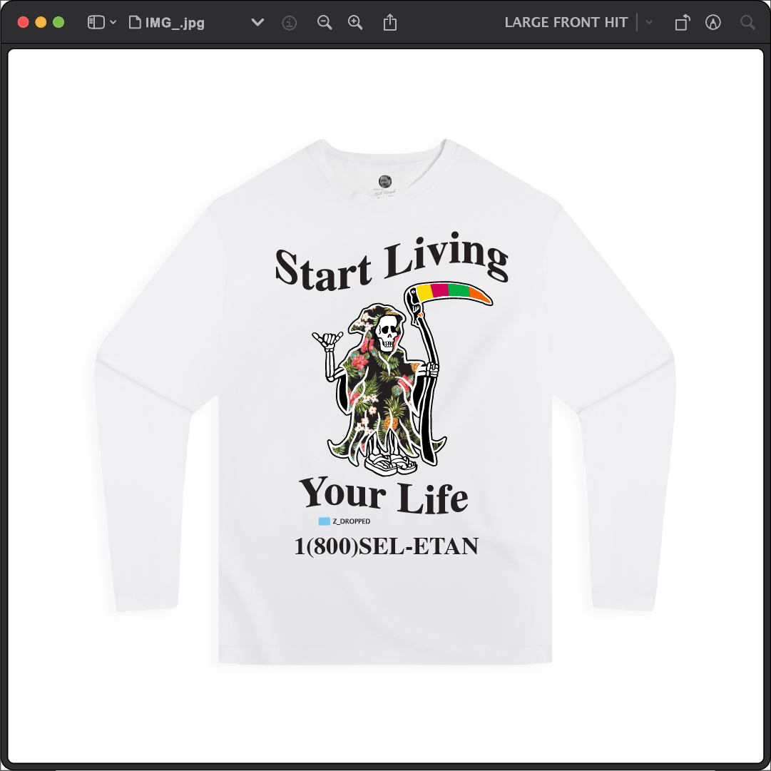 Z_DROPPED - Mens, Unisex - White - Live Your Life Long Sleeve. - By: Keith Kuniyuki