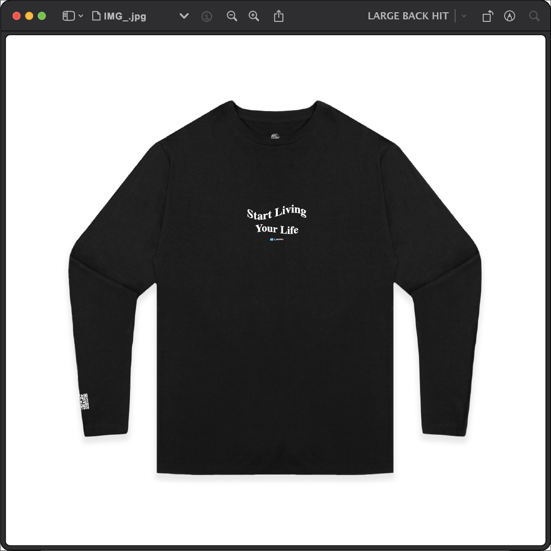 Z_DROPPED - Mens, Unisex - Black - Live Your Life Long Sleeve. - By: Keith Kuniyuki